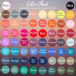May include: Color chart for Comfort Colors 1717 T-Shirt, featuring a wide array of colors. Each color is displayed in a circular swatch with its name above. Colors range from neutral tones like gray and white to vibrant hues such as red and emerald.