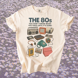 Komfortfärger 80-talet Du vet inte vad du har förrän det är borta T-shirt, retro 80-talspopkultur, spel, musik, nostalgi T-shirtgåva