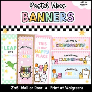 May include: A set of printable classroom banners featuring pastel colors and cartoon school supplies. Text includes "Pastel Vibes BANNERS", "LEAP into learning", "welcome to 1st GRADE", "THIS is our HAPPY PLACE", "welcome to KINDERGARTEN", "home sweet CLASSROOM", and "welcome to PRE-K".