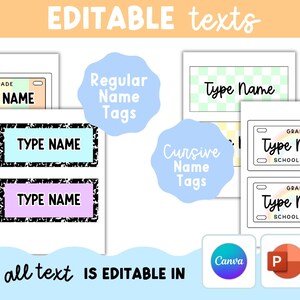 May include: A collection of editable name tags featuring various designs including pastel gradients, checkered patterns, and rainbow motifs. The tags include placeholders for grade and school name, with text labels reading Type Name, Regular Name Tags, Cursive Name Tags, and all text IS EDITABLE IN.