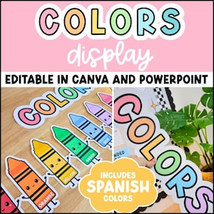 May include: A printable classroom display set featuring the word COLORS in large, multi-colored bubble letters. The set includes cartoon crayon characters labeled with color names in English and Spanish, all editable in Canva and PowerPoint.