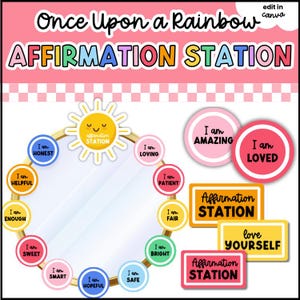 May include: A digital graphic set titled Once Upon a Rainbow Affirmation Station. It features a circular mirror frame surrounded by colorful circular labels with positive phrases like I am Honest, I am Helpful, and I am Loved, plus rectangular signs.