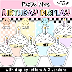 Pastel birthday display for classroom decor featuring editable monthly cupcake birthday cards colorful display letters smiley accents and Canva PowerPoint templates for teachers.