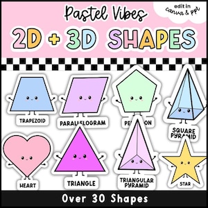 May include: A digital graphic featuring pastel-colored 2D and 3D shapes with cute faces. Text includes "Pastel Vibes", "2D + 3D SHAPES", "edit in canva & ppt", "TRAPEZOID", "PARALLELOGRAM", "PENTAGON", "SQUARE PYRAMID", "HEART", "TRIANGLE", "TRIANGULAR PYRAMID", "STAR", and "Over 30 Shapes".
