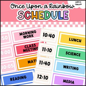 May include: A digital schedule template titled Once Upon a Rainbow Schedule with colorful rectangular blocks. The blocks feature text labels including Morning Work, Class Meeting, Math, Reading, Lunch, Science, Writing, and Media, alongside time slots like 10:40, 11:10, 11:40, and 12:10 in black font.