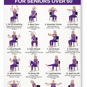 May include: A vertical wall poster titled TAI CHI CHAIR WORKOUT FOR SENIORS OVER 60. It features sixteen numbered illustrations of a person in a purple shirt and dark pants performing seated exercises on a black chair, with text instructions for each.