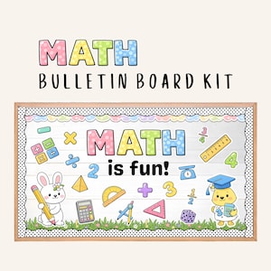 May include: A colorful math bulletin board kit with the word "MATH" in pastel colors. The board includes various math symbols, a bunny holding a pencil, and a dog wearing a graduation cap. The text "2 is fun!" is also included.