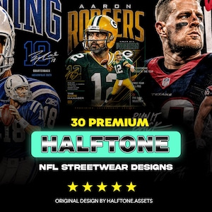 May include: A digital graphic display featuring NFL players including Aaron Rodgers, with text reading 30 PREMIUM HALFTONE NFL STREETWEAR DESIGNS, five yellow stars, and the credit ORIGINAL DESIGN BY HALFTONE.ASSETS on a black background.
