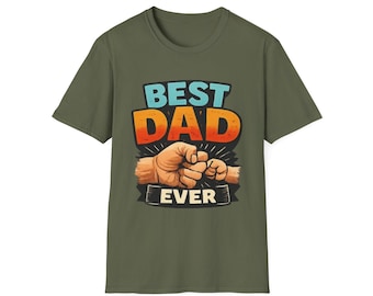 Best Dad Ever fist bump T-Shirt | Father's Day tee, dad graphic shirt