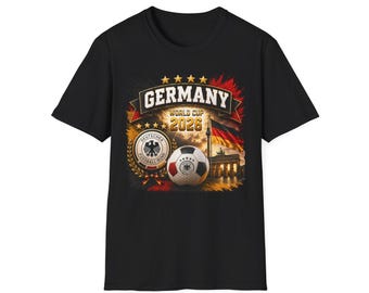 Germany World Cup 2026 t-shirt, Germany Soccer Tee, Germany Soccer Fan Tee, Germany Football Fan T-Shirt, USA 2026, Mexico 2026, Canada 2026