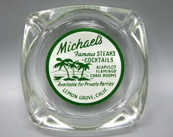 Cinzeiro de vidro vintage com propaganda de Michael's Famous Steaks Cocktails, restaurante Lemon Grove, San Diego.