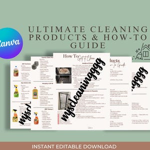 May include: A digital guide titled "ULTIMATE CLEANING PRODUCTS & HOW-TO GUIDE" with a Canva logo. The guide features cleaning product recommendations and cleaning tips. The words "INSTANT EDITABLE DOWNLOAD" are at the bottom.