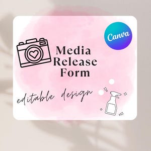 Puede incluir: Gráfico rosa y blanco con las palabras "Media Release Form" y "editable design". Incluye un icono de cámara con un corazón, un pulverizador y un logotipo de Canva.
