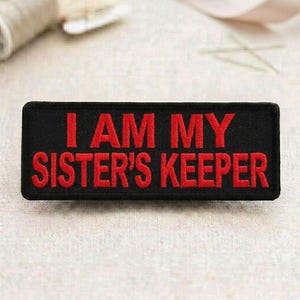 I Am My Sister's Keeper Patch Red Embroidered Iron On Sew On Sisterhood Patch for Jacket Hat Backpack