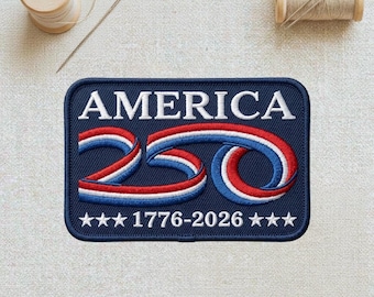 May include: A navy blue patch with the word "AMERICA" in white block letters. The number "250" is stylized with red, white, and blue ribbons. The text "1776-2026" is below the number, with three white stars on each side.