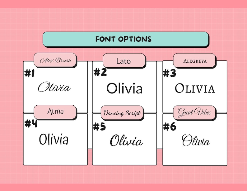 May include: A pink background with a grid pattern displays six font options for the name "Olivia." Each option is presented on a white rectangle with a different font style. The text "FONT OPTIONS" is at the top. Font names are labeled above each option.
