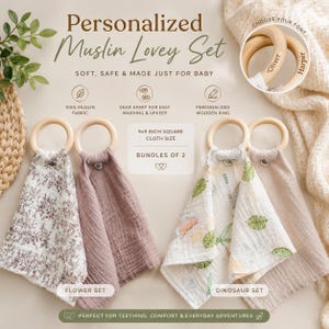 May include: A personalized muslin lovey set for babies. The set includes two 9x9 inch square cloths with wooden ring attachments. One set features a floral pattern, and the other has a dinosaur design. The text on the image says "Personalized Muslin Lovey Set".
