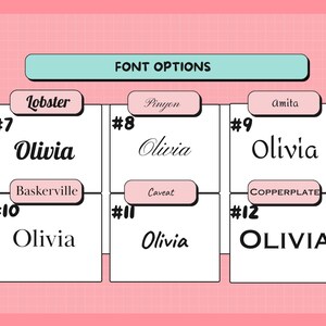 May include: A pink grid background with a teal rectangle at the top that says "FONT OPTIONS". Below are six font options for the name "Olivia" in different styles, including Lobster, Pinyon, Amita, Baskerville, Caveat, and Copperplate.