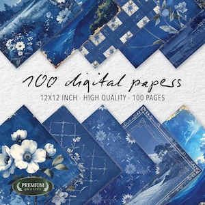 May include: A collection of 100 digital papers in shades of blue, featuring floral and landscape designs. The papers are 12x12 inches and of high quality. The image includes text that reads "100 digital papers" and "Premium Quality."