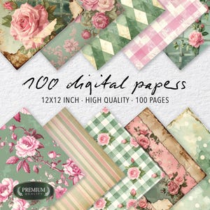 May include: A collection of 100 digital papers with floral and vintage patterns. The papers feature roses, stripes, and geometric designs in shades of pink, green, and beige. The text reads "12x12 inch - High Quality - 100 Pages."