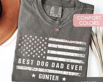 Personalized Dad Shirt, Custom Best Dog Dad Ever Comfort Colors Shirt, Hoodie, American Flag Dog Lover Gift with Name LT0139-6