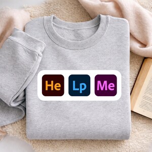 Help Me Adobe Software Digital PNG, Funny Creative Designer Printable Art, Perfect for Projects Print