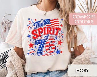 The Spirit Of 76 Shirt, Patriotic 4th Of July Gift Comfort Colors Shirt, Hoodie, Retro American Flag Fireworks Graphic LT0101