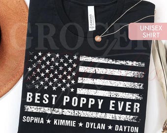 Personalized Poppy Shirt, Custom Best Poppy Ever Unisex Shirt, Sweatshirt, American Flag Grandpa Gift with Names LT0139-9