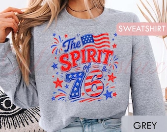 The Spirit Of 76 Shirt, Patriotic 4th Of July Gift Unisex Shirt, Sweatshirt, Retro American Flag Fireworks Graphic LT0101