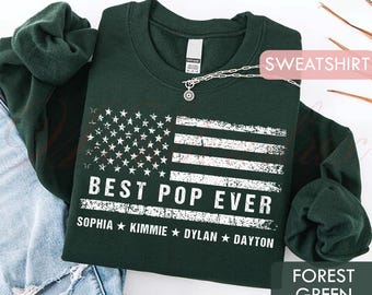 Personalized Pop Shirt, Custom Best Pop Ever Unisex Shirt, Sweatshirt, American Flag Grandpa Gift with Kids Names LT0139-5