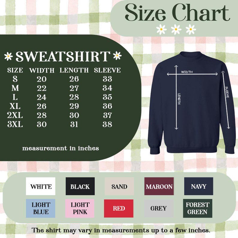 May include: A size chart for a sweatshirt, with measurements in inches. The chart includes sizes S to 3XL, with corresponding width, length, and sleeve measurements. Color options include white, black, navy, and more. A navy sweatshirt is shown.