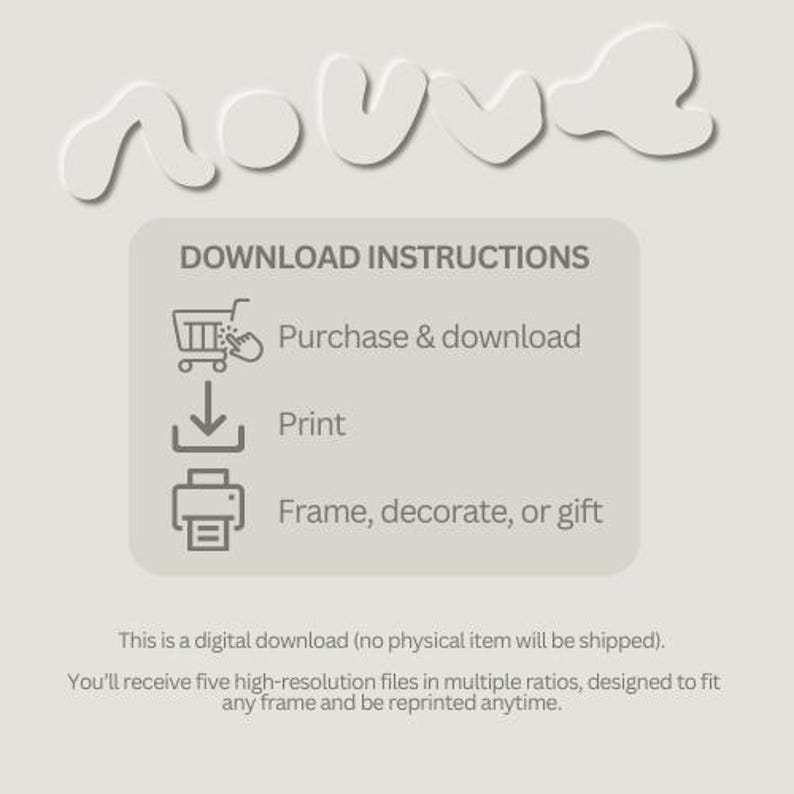 May include: A digital download graphic with instructions. The text reads "Download Instructions" followed by steps: Purchase & download, Print, and Frame, decorate, or gift. The image also states that it is a digital download.