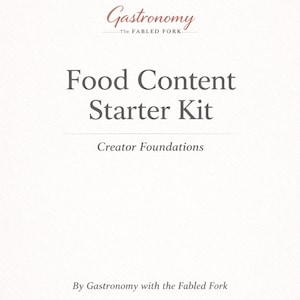 May include: A cream-colored graphic with the text "Gastronomy" and "Food Content Starter Kit." Below the title is "Creator Foundations" and "By Gastronomy with the Fabled Fork."