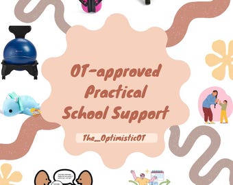 May include: Image featuring "OT-approved Practical School Support" with illustrations of school aids. Includes a blue exercise ball, pink ear defenders, a yellow scooter, and a plush toy. The seller is The_Optimistic01.