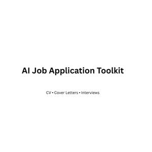 May include: A white background with the text "AI Job Application Toolkit" in black. Beneath the title, the text "CV • Cover Letters • Interviews" is displayed in a smaller font.