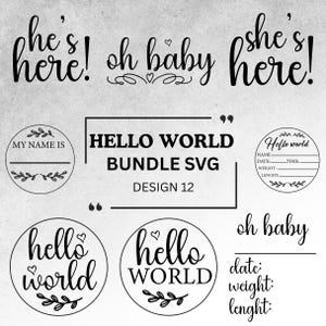 以下が含まれることがあります： 「he's here!」「she's here!」「oh baby」などのフレーズを含む、白黒のSVGデザイン要素。 「hello world」と赤ちゃんの詳細を記載するスペースがある円形デザインも含まれています。 「HELLO WORLD BUNDLE SVG DESIGN 12」というテキストも表示されています。