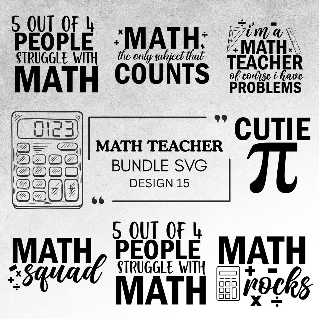 Math Teacher SVG Bundle, Pi Day Quotes Cut Files, Classroom Shirt PNG ...