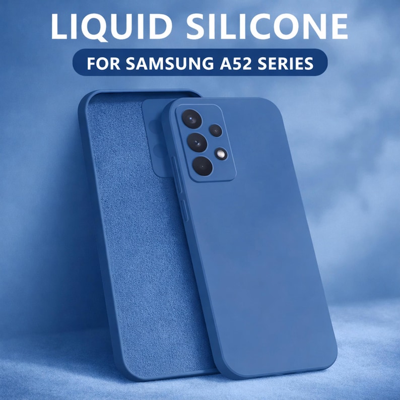 May include: Two blue liquid silicone phone cases for the Samsung A52 series. The cases are a solid blue color and have a smooth finish. The text "LIQUID SILICONE" and "FOR SAMSUNG A52 SERIES" is displayed at the top of the image.