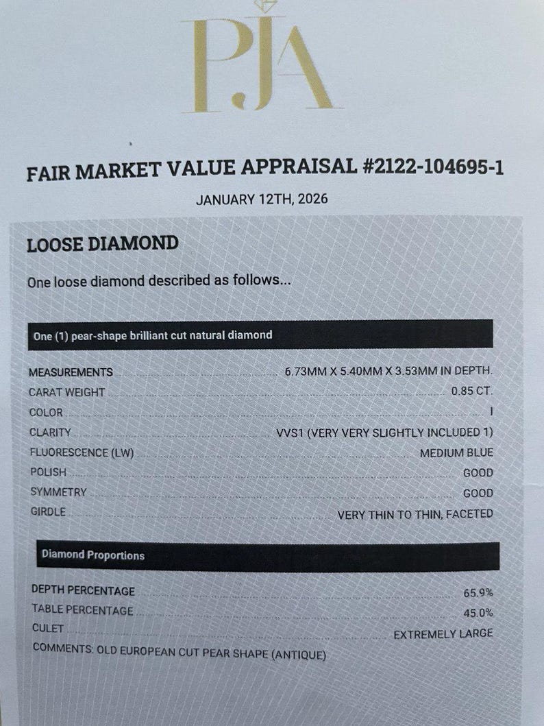 May include: A printed appraisal document for a loose diamond. The document includes details such as measurements (6.73mm x 5.40mm x 3.53mm), carat weight (0.85 CT), color, clarity, and fluorescence. The diamond is described as a pear-shape brilliant cut natural diamond.