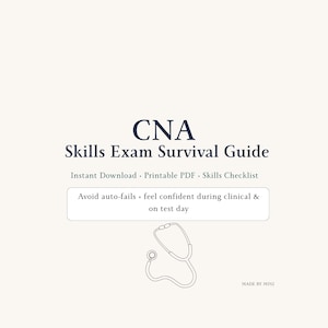 Può includere: Un PDF stampabile color crema intitolato "CNA Skills Exam Survival Guide". Il testo include "Download istantaneo", "Lista di controllo delle competenze" e un messaggio per evitare errori automatici. È incluso anche un disegno a tratto di uno stetoscopio.