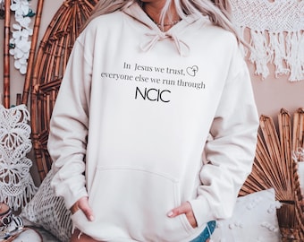 In Jesus We Trust NCIC Hoodie for Dispatchers | Christian Faith Scripture Pullover