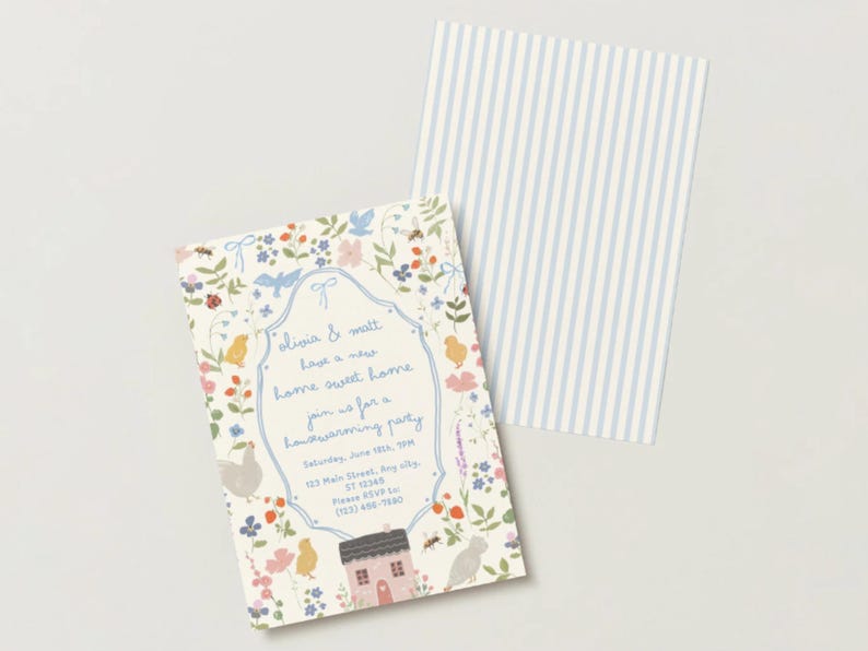 May include: A floral invitation with the text "olivia & matt have a new home sweet home join us for a housewarming party". The invitation has a light blue frame and a small illustration of a house. A striped blue and white card is next to it.
