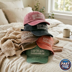 Keep Talking I'm Diagnosing You Washed Hat, Distressed Cap, Men's Trucker, Women's Trucker, Patch Hat, Great Gift, Sarcasm Funny, NEW