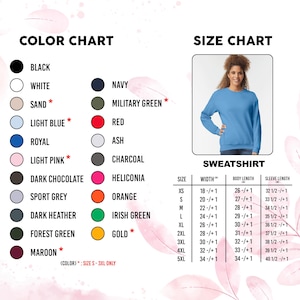 May include: A colour chart listing black, white, sand, light blue, royal, light pink, dark chocolate, sport grey, dark heather, forest green, maroon, navy, military green, red, ash, charcoal, heliconia, orange, irish green, and gold. Includes a sweatshirt size chart with width, body length, and sleeve length measurements in inches for sizes XS through 5XL.