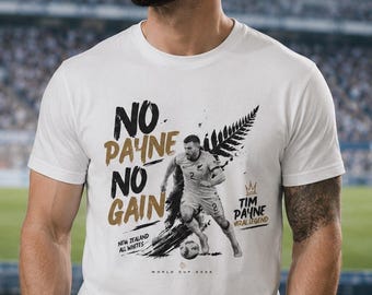 No Payne No Gain Shirt | Tim Payne New Zealand Football Tee | World Cup 2026 Camiseta | Futbol Soccer Graphic Image