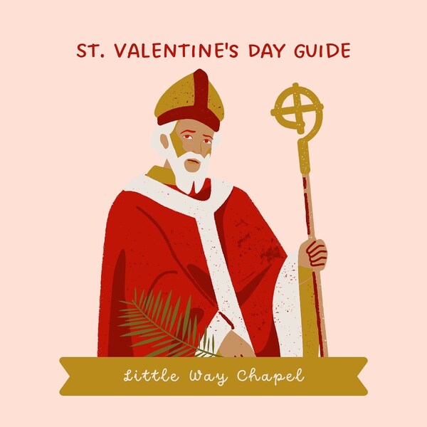 St. Valentine's Day Guide