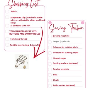 May include: A document titled Shopping List and Sewing Toolbox with checkboxes for items including fabric, 4cm suspender clips, buttons, thread, and fusible interfacing. It lists tools like a sewing machine, scissors, and pins, with a photo of hardware.