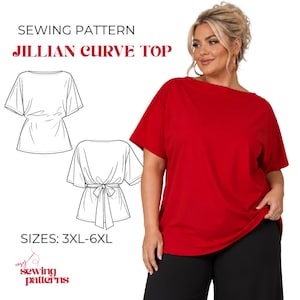 May include: A sewing pattern for the Jillian Curve Top in sizes 3XL-6XL. The image displays a red short-sleeved top, line drawings of the front and back of the garment, and the text SEWING PATTERN JILLIAN CURVE TOP SIZES: 3XL-6XL easy sewing patterns.