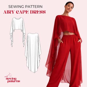May include: A red cape dress and pants outfit. The top is a cape style with long, flowing sleeves. The pants are wide-legged with pockets. The image also includes a sewing pattern illustration of the cape dress. Text on the image reads "SEWING PATTERN AIRY CAPE DRESS".