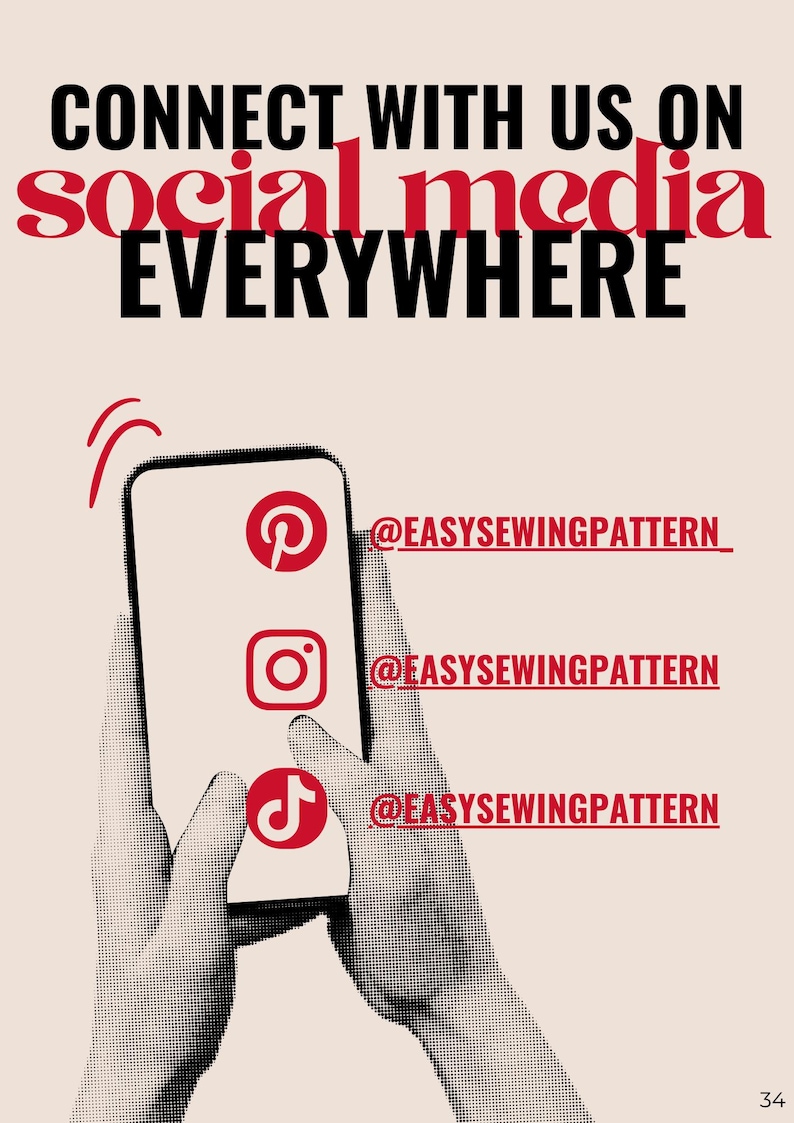 May include: A graphic featuring the text CONNECT WITH US ON social media EVERYWHERE. A smartphone displays red icons for Pinterest, Instagram, and TikTok, each followed by the handle @EASYSEWINGPATTERN. The design uses a halftone dot pattern.